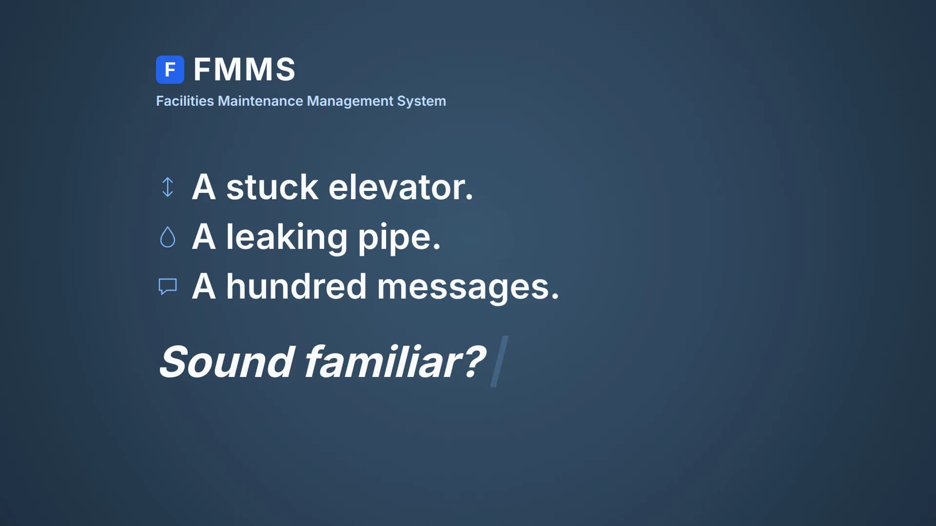 FMMS product tour title card showing a stuck elevator, a leaking pipe, and maintenance messages